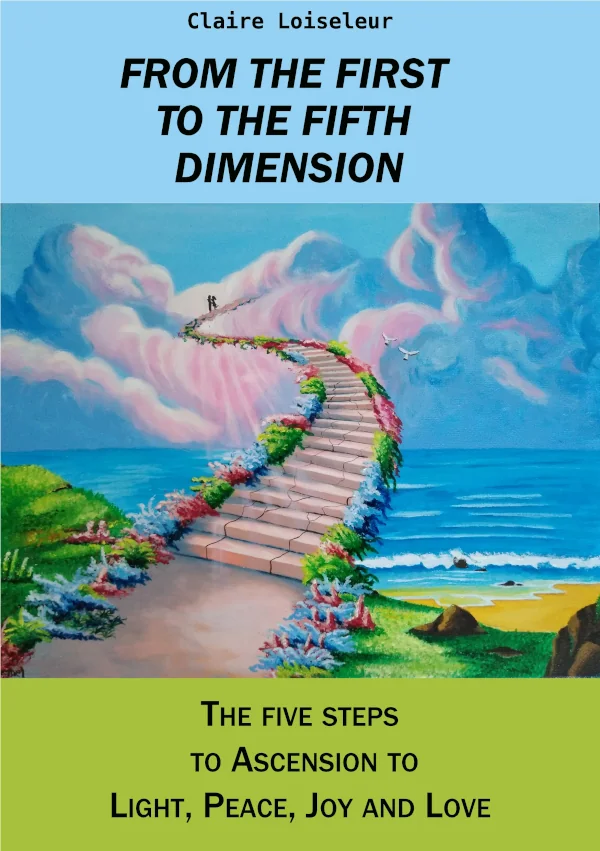 Ascension From The First To The Fifth Dimension