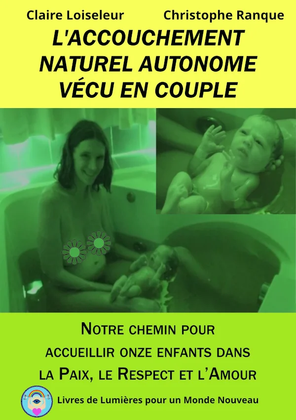 Couverture du livre l'accouchement naturel autonome vécu en couple