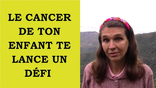 Miniature de la vidéo le cancer de ton enfant te lance un défi