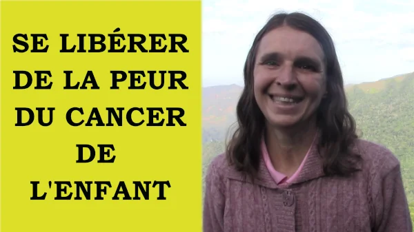Miniature de la vidéo se libérer de la peur du cancer de l'enfant