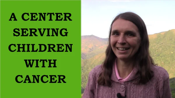 A center serving children with cancer