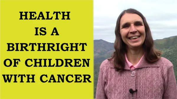 Thumbnail of the video health is a birthright of children with cancer