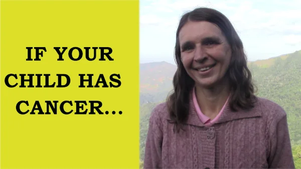 Thumbnail of the video if your child has cancer