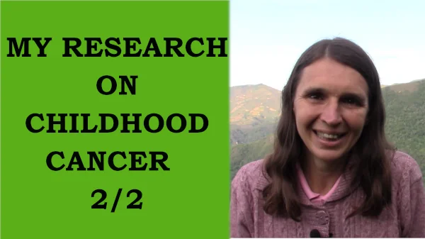 My research on childhood cancer - part 2