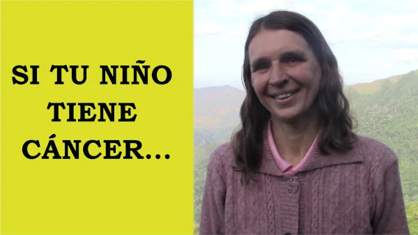 Si tu niño tiene cáncer