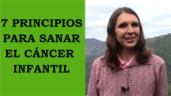 7 principios para curar el cáncer infantil