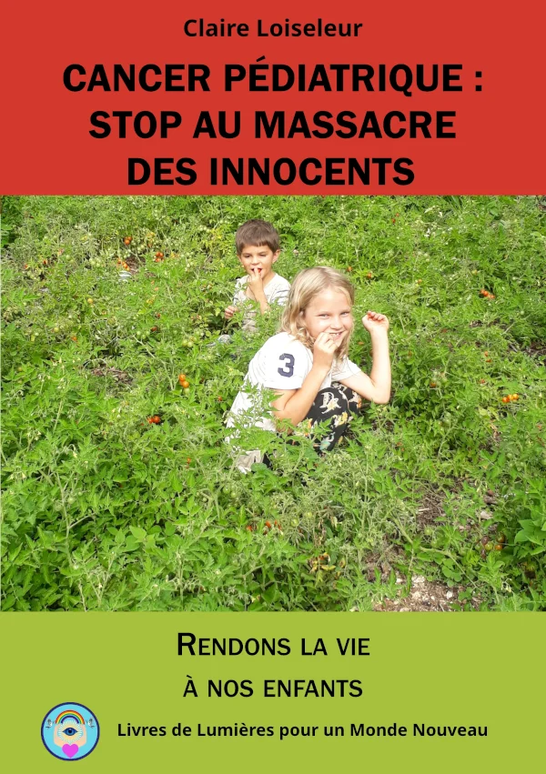 Couverture du livre cancer pédiatrique stop au massacre des innocents