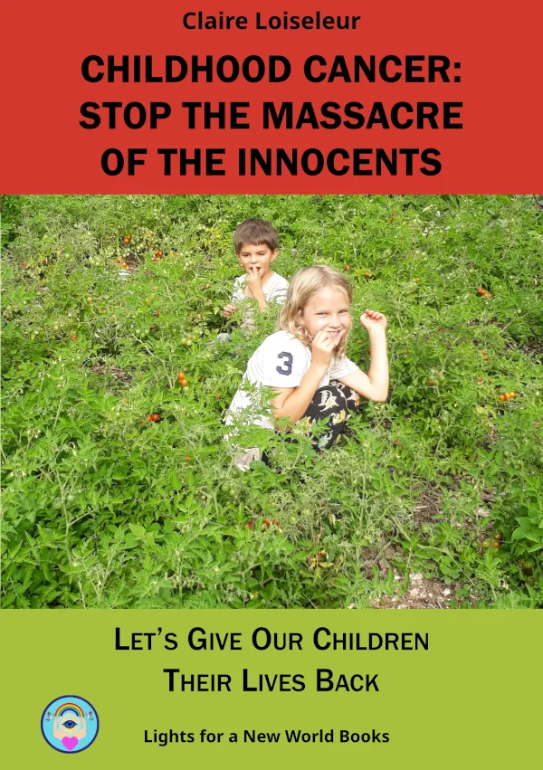 CHILDHOOD CANCER : STOP THE SLAUGHTER OF THE INNOCENTS