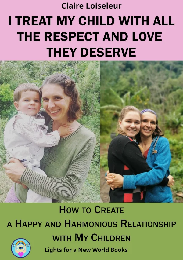 Cover of the book i treat my child with respect and love