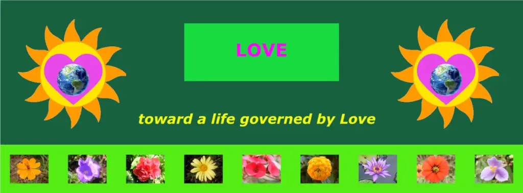 Banderole Love toward a life governed by Love