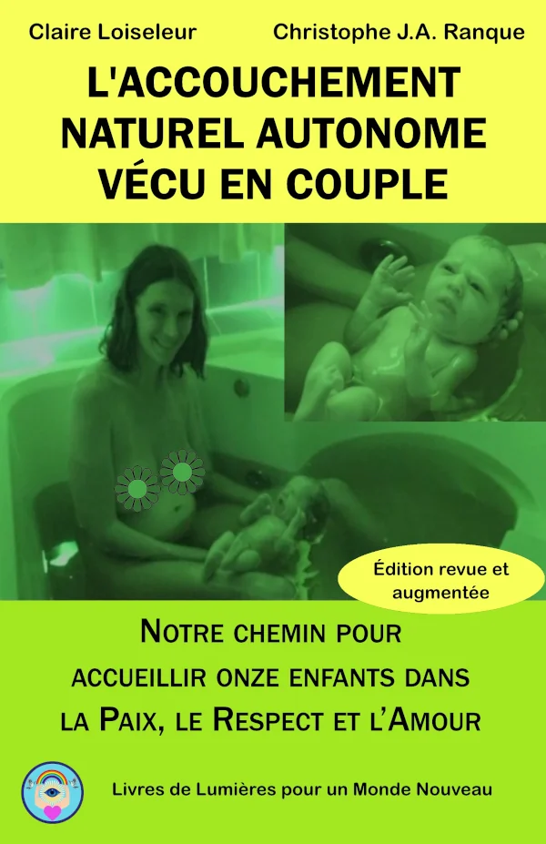 Couverture du livre L'ACCOUCHEMENT NATUREL AUTONOME VÉCU EN COUPLE
